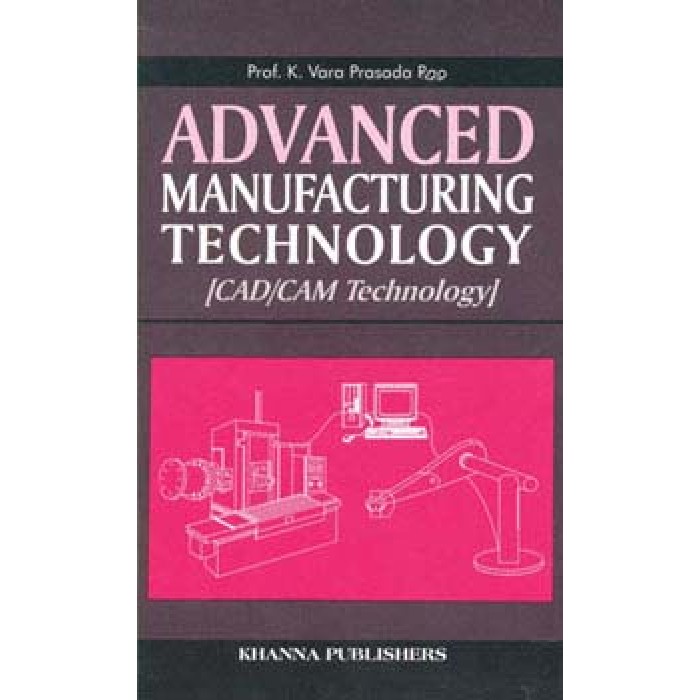 Advanced Manufacturing Technology (CAD/CAM Technology)